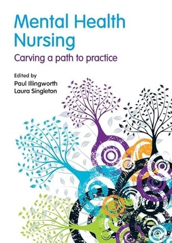 9781138837560: Mental Health Nursing: Carving a Path to Practice