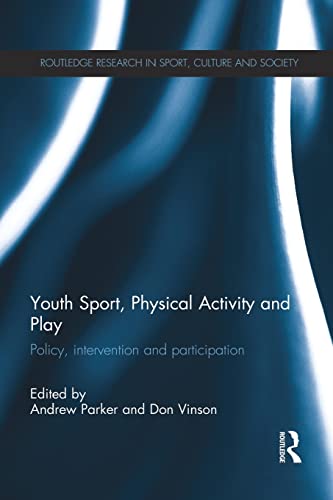 Beispielbild fr Youth Sport, Physical Activity and Play: Policy, Interventions and Participation zum Verkauf von Blackwell's