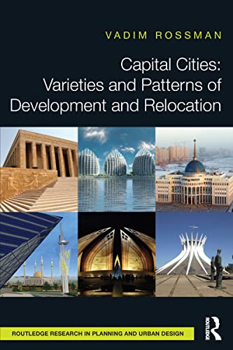 Stock image for Capital Cities: Varieties and Patterns of Development and Relocation (Routledge Research in Planning and Urban Design) for sale by Chiron Media