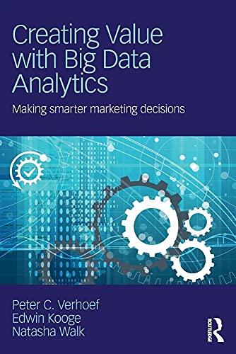 Immagine dell'editore per Creating Value With Big Data Analytics: Making Smarter Marketing Decisions (Mastering Business Analytics) venduto da Anybook.com