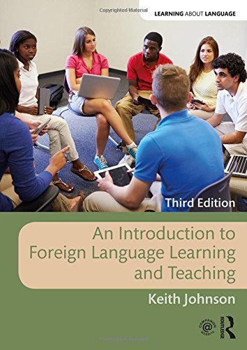 9781138838093: An Introduction to Foreign Language Learning and Teaching (Learning About Language)