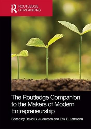 Stock image for The Routledge Companion to the Makers of Modern Entrepreneurship (Routledge Companions in Business, Management and Marketing) for sale by Reuseabook