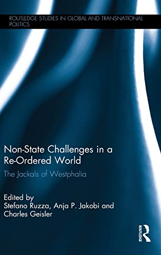 9781138838130: Non-State Challenges in a Re-Ordered World: The Jackals of Westphalia