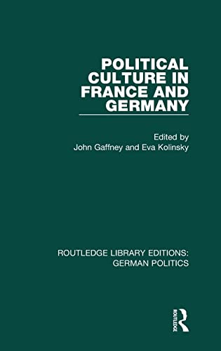 9781138838390: Political Culture in France and Germany (RLE: German Politics): A Contemporary Perspective (Routledge Library Editions: German Politics)