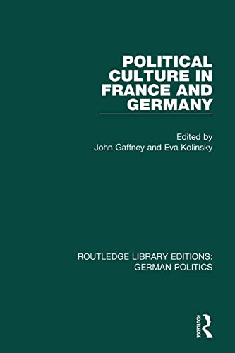 9781138838437: Political Culture in France and Germany (RLE: German Politics): A Contemporary Perspective (Routledge Library Editions: German Politics)