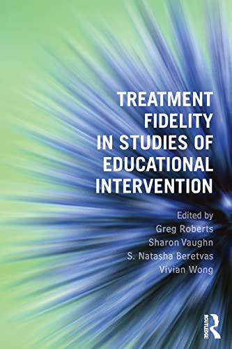 Stock image for Treatment Fidelity in Studies of Educational Intervention for sale by AwesomeBooks