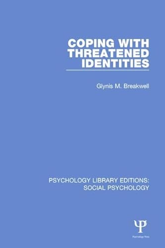 Stock image for 5: Coping with Threatened Identities (Psychology Library Editions: Social Psychology) for sale by Chiron Media