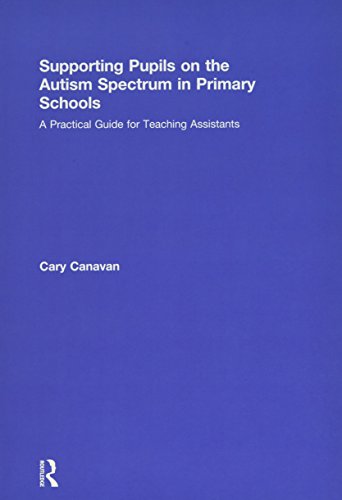Beispielbild fr Supporting Pupils on the Autism Spectrum in Primary Schools : A Practical Guide for Teaching Assistants zum Verkauf von Buchpark
