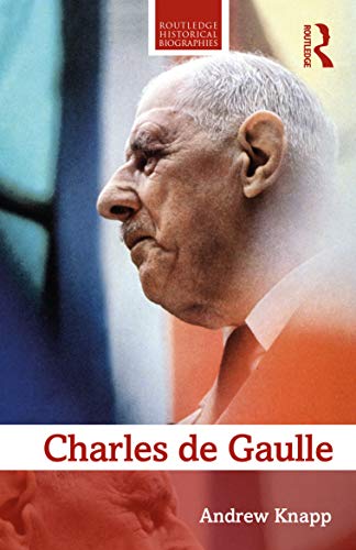 Stock image for Charles de Gaulle (Routledge Historical Biographies) for sale by Chiron Media