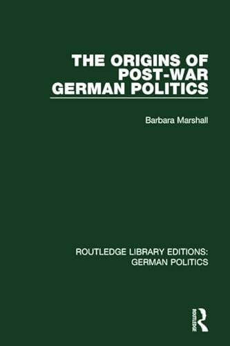 Stock image for The Origins of Post-War German Politics for sale by Blackwell's