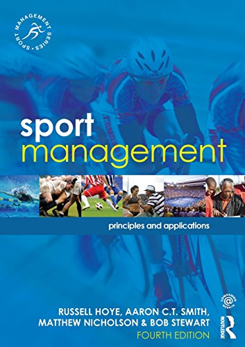 Beispielbild fr Sport Management : Principles and Applications zum Verkauf von Better World Books