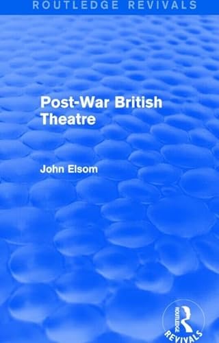 9781138839618: Post-War British Theatre (Routledge Revivals)