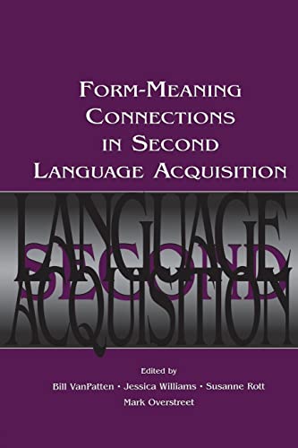 Stock image for Form-Meaning Connections in Second Language Acquisition for sale by Revaluation Books