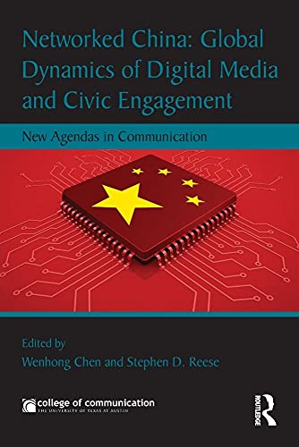 Stock image for Networked China: Global Dynamics of Digital Media and Civic Engagement: New Agendas in Communication (New Agendas in Communication Series) for sale by Chiron Media