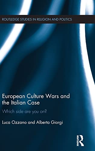 Stock image for European Culture Wars and the Italian Case: Which side are you on? (Routledge Studies in Religion and Politics) for sale by Chiron Media