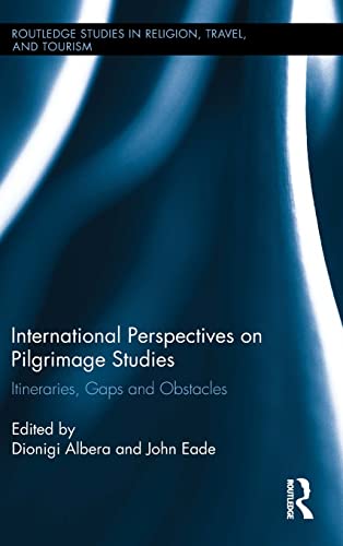 Beispielbild fr International Perspectives on Pilgrimage Studies: Itineraries, Gaps and Obstacles (Routledge Studies in Pilgrimage, Religious Travel and Tourism) zum Verkauf von Chiron Media