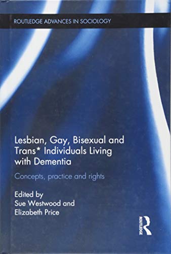 Beispielbild fr Lesbian, Gay, Bisexual and Trans Individuals Living With Dementia zum Verkauf von Blackwell's