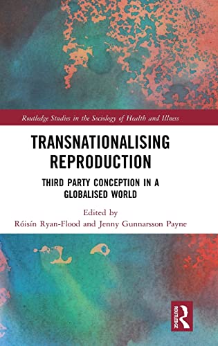 Stock image for Transnationalising Reproduction : Third Party Conception in a Globalised World for sale by Buchpark