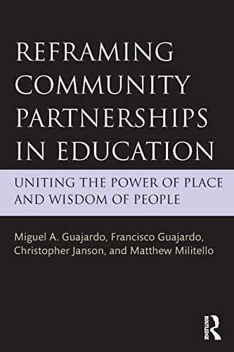 Beispielbild fr Reframing Community Partnerships in Education: Uniting the Power of Place and Wisdom of People zum Verkauf von Blackwell's