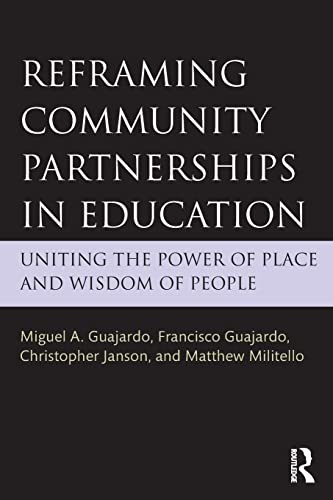 9781138840775: Reframing Community Partnerships in Education: Uniting the Power of Place and Wisdom of People