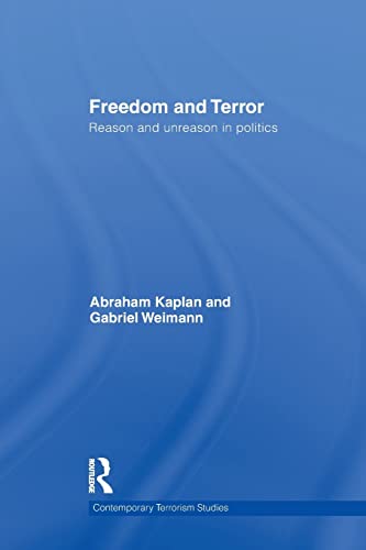 Beispielbild fr Freedom and Terror: Reason and Unreason in Politics zum Verkauf von Blackwell's