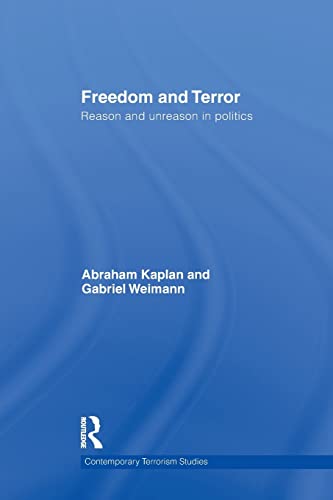 Stock image for Freedom and Terror: Reason and Unreason in Politics for sale by Blackwell's