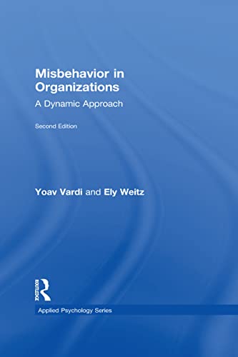 9781138840973: Misbehavior in Organizations: A Dynamic Approach (Applied Psychology Series)