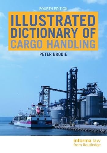 Imagen de archivo de Illustrated Dictionary of Cargo Handling a la venta por Reuseabook