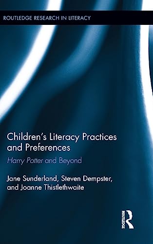 Beispielbild fr Children's Literacy Practices and Preferences: Harry Potter and Beyond: 8 (Routledge Research in Literacy) zum Verkauf von WorldofBooks
