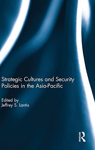 Beispielbild fr Strategic Cultures and Security Policies in the Asia-Pacific zum Verkauf von Chiron Media