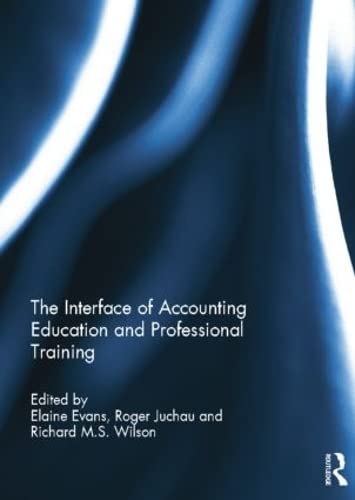 Beispielbild fr The Interface of Accounting Education and Professional Training zum Verkauf von Blackwell's