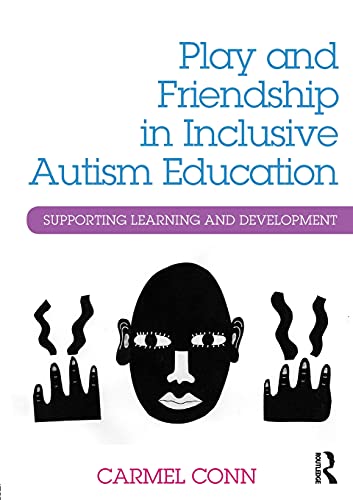 Imagen de archivo de Play and Friendship in Inclusive Autism Education a la venta por Blackwell's