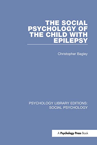 Beispielbild fr The Social Psychology of the Child With Epilepsy zum Verkauf von Blackwell's