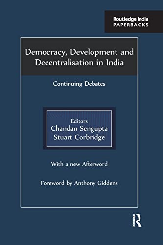 Stock image for Democracy, Development and Decentralisation in India: Continuing Debates for sale by Blackwell's