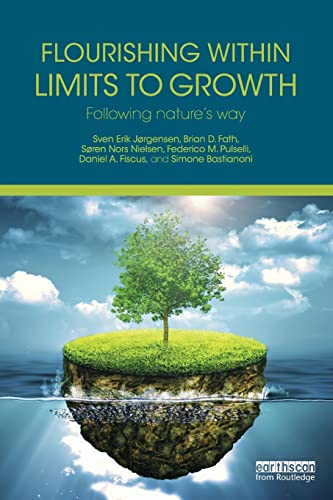 Beispielbild fr Flourishing Within Limits to Growth: Following nature's way zum Verkauf von SecondSale