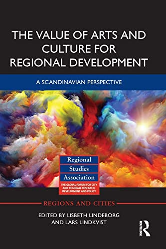 Stock image for The Value of Arts and Culture for Regional Development: A Scandinavian Perspective for sale by Blackwell's