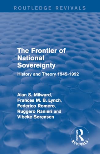 Beispielbild fr The Frontier of National Sovereignty: History and Theory 1945-1992 (Routledge Revivals) zum Verkauf von Chiron Media