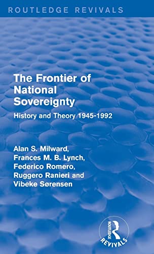 9781138842731: The Frontier of National Sovereignty: History and Theory 1945-1992