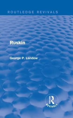 9781138842830: Ruskin (Routledge Revivals)