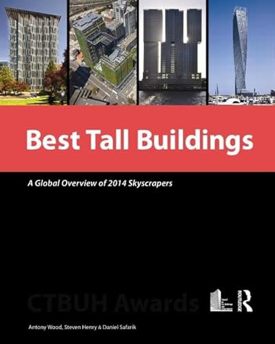 Imagen de archivo de Best Tall Buildings: A Global Overview of 2014 Skyscrapers a la venta por ThriftBooks-Dallas