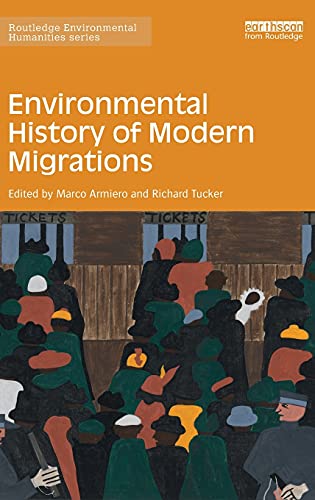 9781138843172: Environmental History of Modern Migrations (Routledge Environmental Humanities)