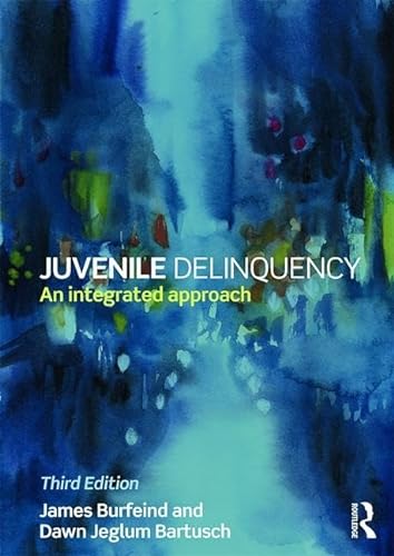 Stock image for Juvenile Delinquency : An Integrated Approach for sale by Better World Books