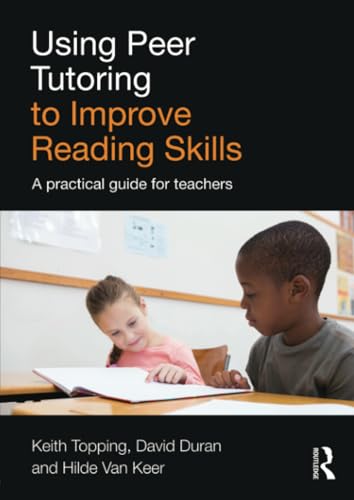 Beispielbild fr Using Peer Tutoring to Improve Reading Skills: A practical guide for teachers zum Verkauf von WorldofBooks