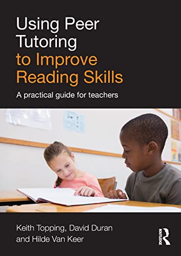 Imagen de archivo de Using Peer Tutoring to Improve Reading Skills: A practical guide for teachers a la venta por WorldofBooks