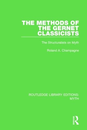 Stock image for The Methods of the Gernet Classicists Pbdirect: The Structuralists on Myth for sale by Chiron Media