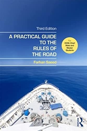 Imagen de archivo de A Practical Guide to the Rules of the Road: For OOW, Chief Mate and Master Students a la venta por Chiron Media