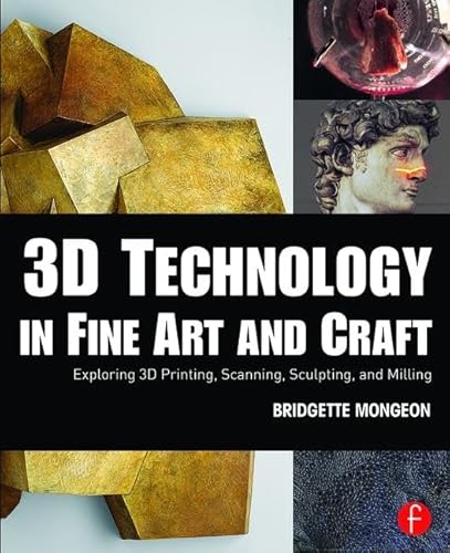 Beispielbild fr 3D Technology in Fine Art and Craft zum Verkauf von Blackwell's