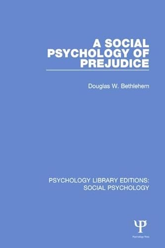 Imagen de archivo de 3: A Social Psychology of Prejudice (Psychology Library Editions: Social Psychology) a la venta por Chiron Media