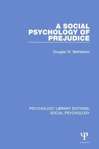 Stock image for 3: A Social Psychology of Prejudice (Psychology Library Editions: Social Psychology) for sale by Chiron Media