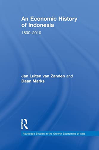 Beispielbild fr An Economic History of Indonesia: 1800-2010 zum Verkauf von Blackwell's